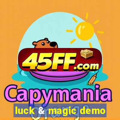 luck & magic demo